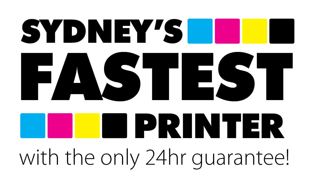 Sydney’s Fastest Printer logo, fast print with 24 hour guarantee